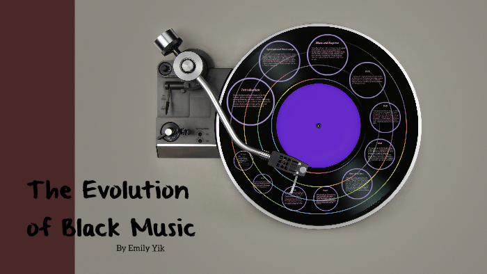 Black Rapper Evolution Chart The Evolution of Black Music by Emily Yik on Prezi