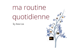 Ma Routine Quotidienne By Ben L