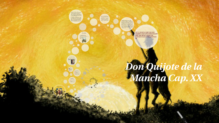 Don Quijote de la Mancha Cap. 22 by maria alejandra chacon pinilla on Prezi