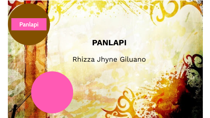 PANLAPI by Rhizza jhyne Giluano on Prezi