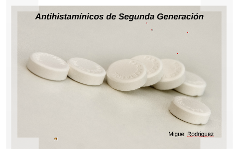Antihistamínicos de Segunda Generación by Miguel Rodríguez López on Prezi  Next