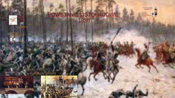 POWSTANIE LISTOPADOWE by Tadeusz Kondraciuk on Prezi