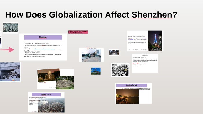 How Does Globalization Affect Shenzhen by Angel Zhang on Prezi