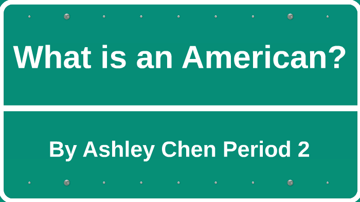 what-is-an-american-by-ashley-chen