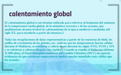 el calentamiento global by Felipe Ortiz on Prezi