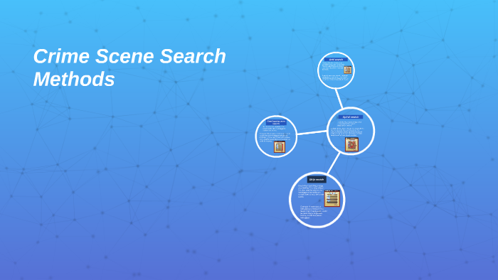 crime-scene-search-methods-by-britney-leger-on-prezi