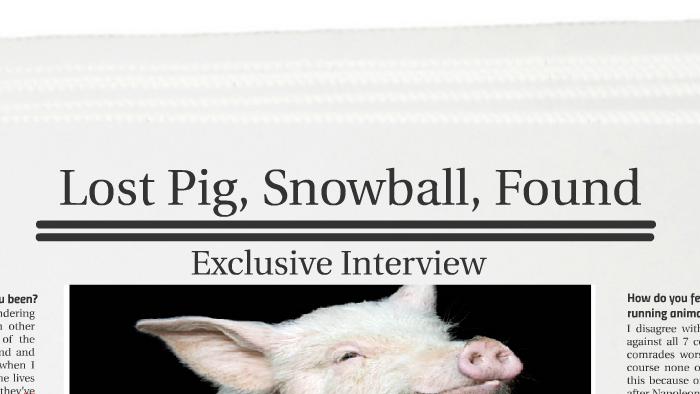 Animal Farm Creative Project - Snowball Interview by Chelsey Broadway