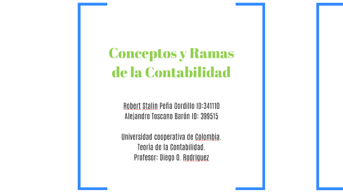 Conceptos y ramas de la contabilidad by Sebastian Barrios on Prezi