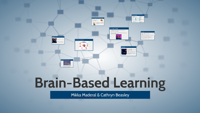 Brain-Based Learning by Cathryn Beasley on Prezi