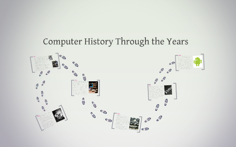Computer History Through the Years by Amanda Laldin on Prezi