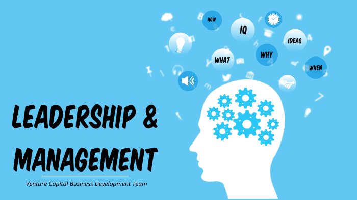 LEADERSHIP & MANAGEMENT by Mo'men Attar on Prezi