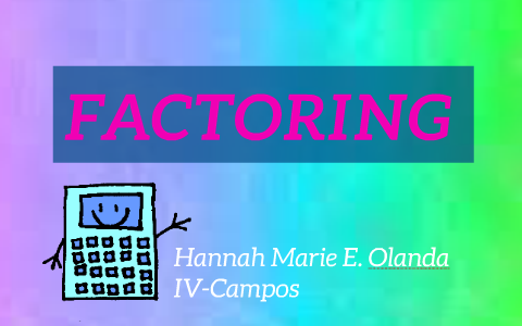 the process of finding the factors of the expression is called