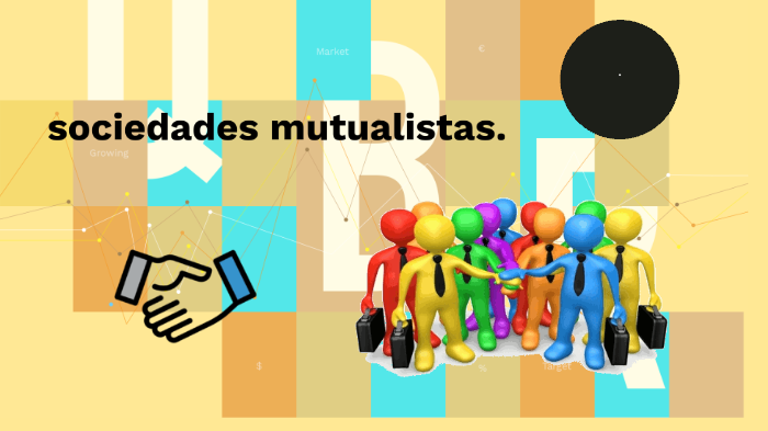 Sociedades Mutualistas By Luis Fernando Rodríguez Colorado On Prezi