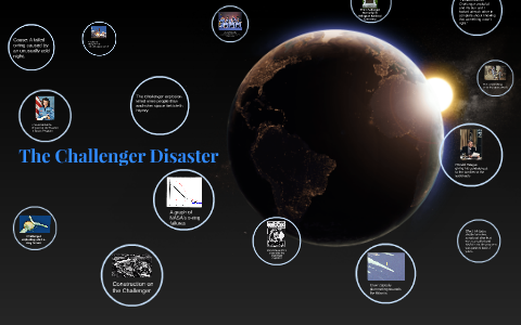 The Challenger Disaster by emma stavn on Prezi