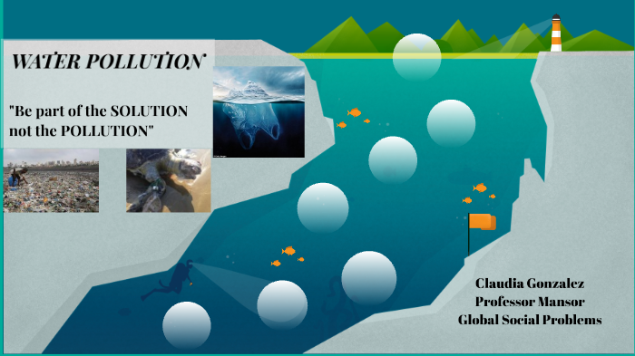 Water Pollution by Claudia G on Prezi