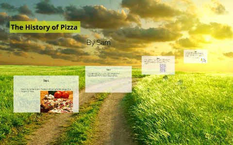 The History of Pizza by 최 승훈 on Prezi