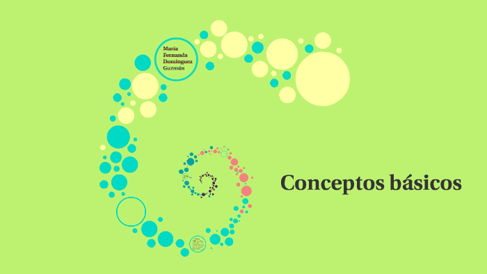 Conceptos basicos by Maria Fernanda Dominguez Guzmán on Prezi