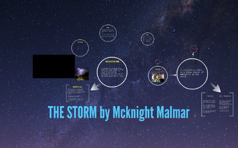 An Analysis Of Mcknight Malmars The Storm