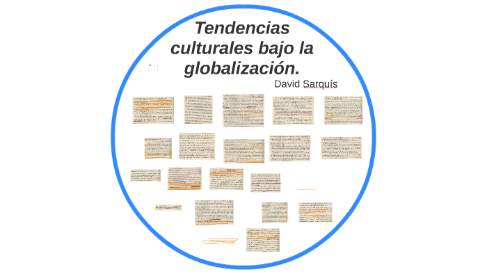Tendencias culturales bajo la globalización. by Frany Montserrat
