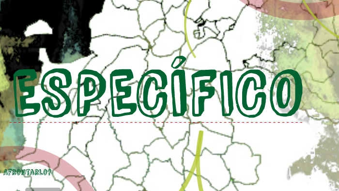 Especifico ESPECIFICO-INTRO by Fernando Echave on Prezi