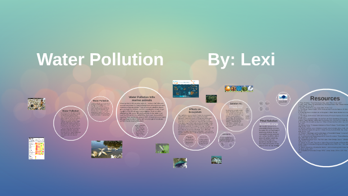 Water Pollution by Alexis Harwell on Prezi