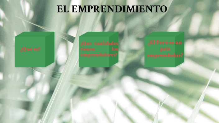 EL EMPRENDIMIENTO by Joaquin Ramirez on Prezi