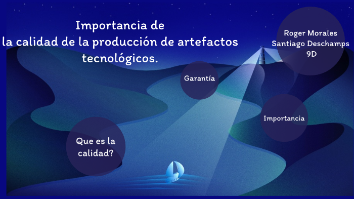 Importancia de la calidad en la produccion de artefactos tecnologicos
