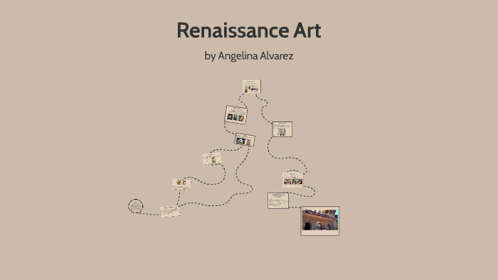 Renaissance Art by Angelina Alvarez on Prezi