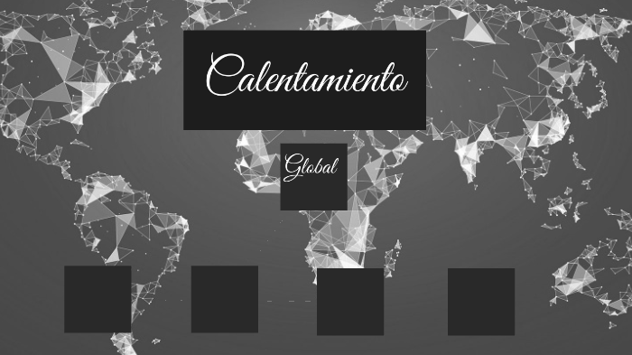 Calentamiento global by Erick Coronel on Prezi