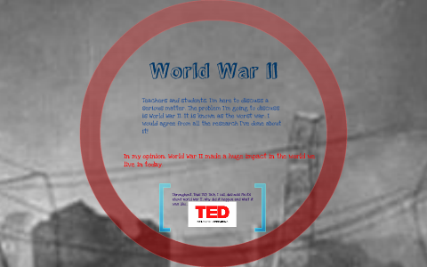 World War II by Roxanne Moldovanu on Prezi
