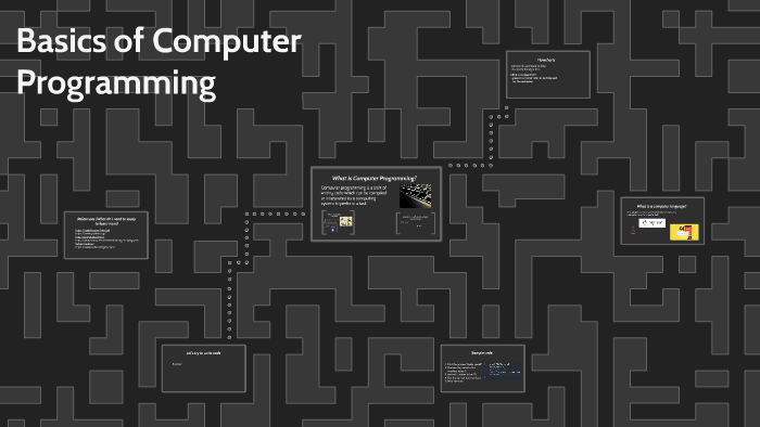 Basics of Computer Programming by Jeunesse Burce on Prezi