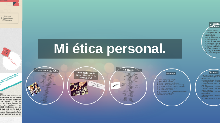 Mi ética personal. by Adriana López on Prezi