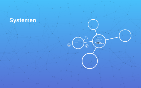 Systemen by on Prezi