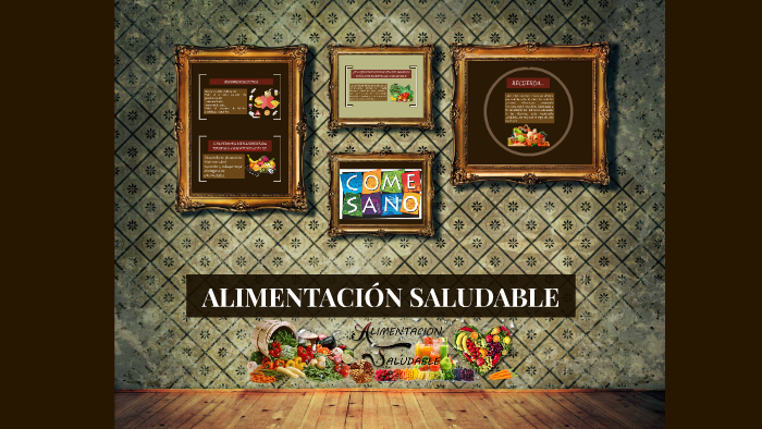 ALIMENTACIÓN SALUDABLE by on Prezi