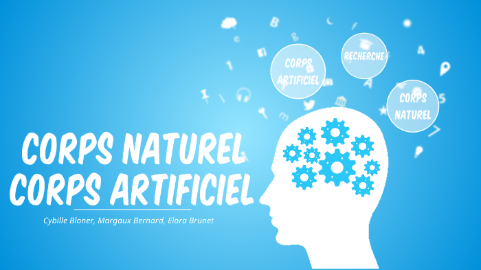 Corps naturel corps artificiel by Cybille Bloner on Prezi