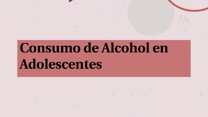 Consumo De Alcohol En Adolescentes By Edson Romero Sullca