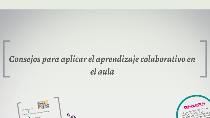 Consejos Para Aplicar El Aprendizaje Colaborativo En El Aula By María ...