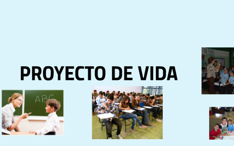 PROYECTO DE VIDA. by VICTOR AGUDO on Prezi