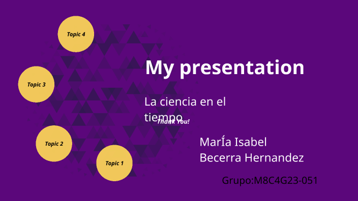 LA CIENCIA EN EL TIEMPO by María Isabel Becerra Hernández on Prezi