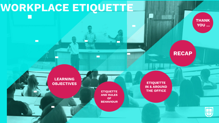 WORKPLACE ETIQUETTE by Pallavi Wankhede on Prezi