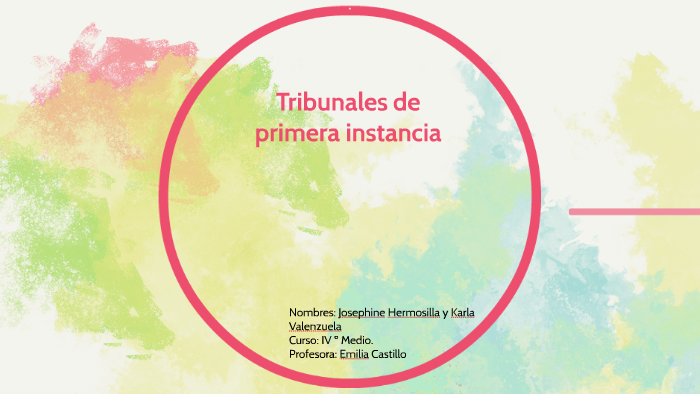 Tribunales de primera instancia by Josephine Hermosilla Verdugo on Prezi