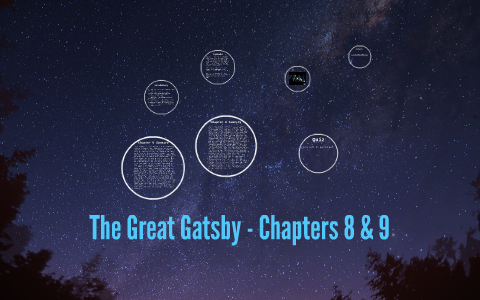 The Great Gatsby - Chapters 8 & 9 by Cory Chisholm on Prezi