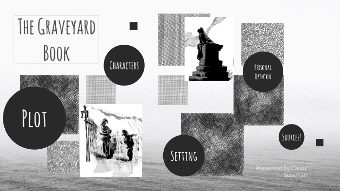 The Graveyard Book By Casey Sussman On Prezi Next
