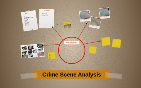 Crime Scene Analysis by Christopher Rivera on Prezi