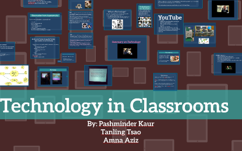 Technology in classrooms by on Prezi