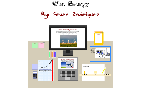 Wind Energy By Grace Rodriguez On Prezi