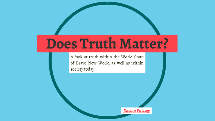 does truth matter essay summary