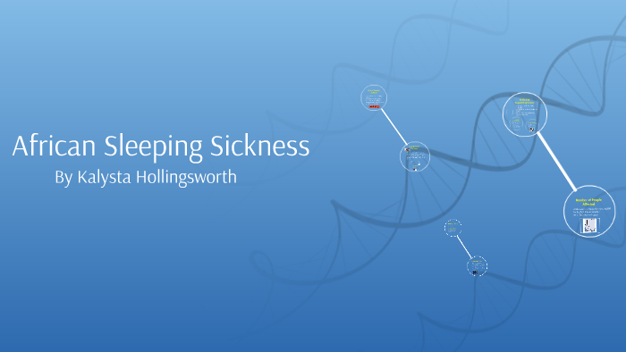 African Sleeping Sickness by Kalysta Hollingsworth