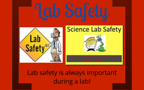 Lab Safety by Hayden Lang on Prezi Next