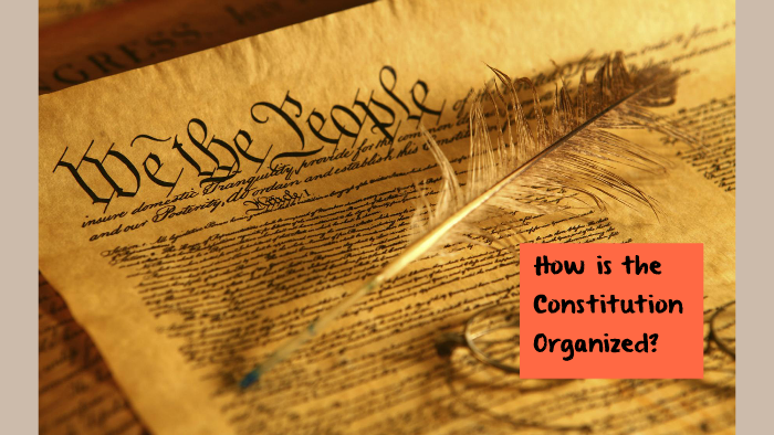 2-how-is-the-constitution-organized-by-drew-fortune